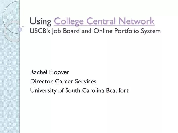 using college central network uscb s job board and online portfolio system