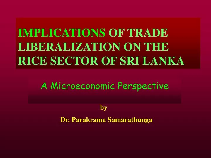 implications of trade liberalization on the rice sector of sri lanka