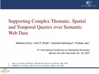 Supporting Complex Thematic, Spatial and Temporal Queries over Semantic Web Data