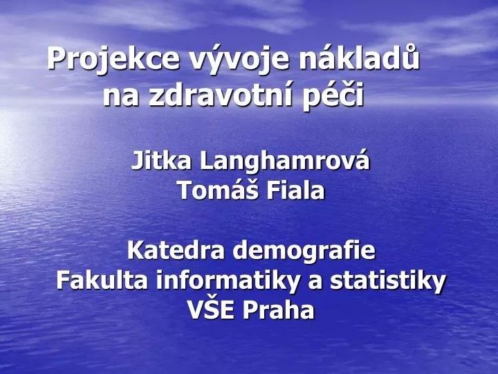 projekce v voje n klad na zdravotn p i