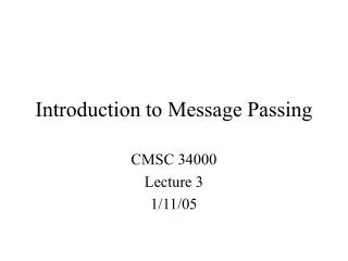 Introduction to Message Passing