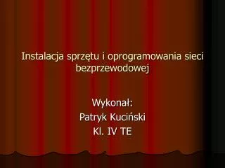 instalacja sprz tu i oprogramowania sieci bezprzewodowej