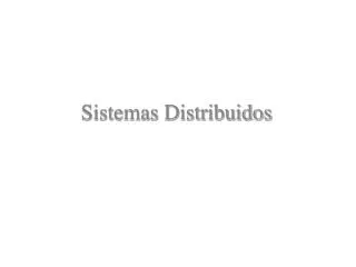 sistemas distribuidos