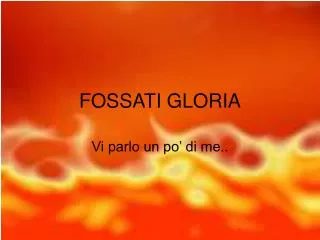 fossati gloria