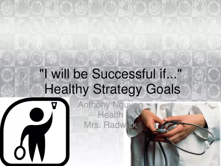 i will be successful if healthy strategy goals