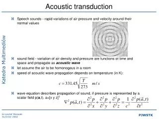 Acoustic transduction