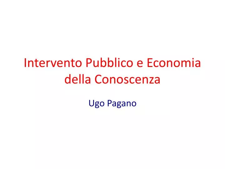 intervento pubblico e economia della conoscenza