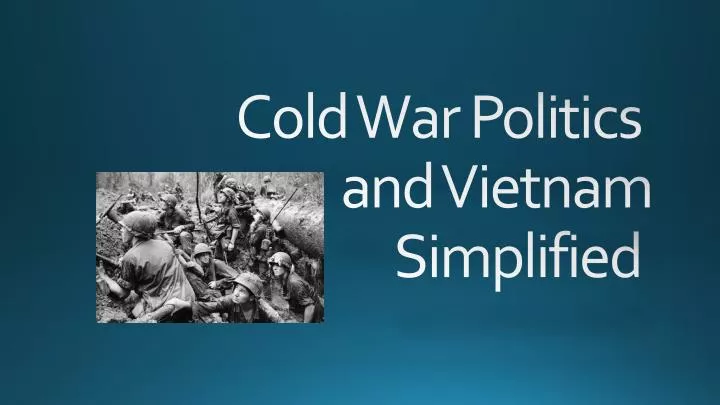 cold war politics and vietnam simplified