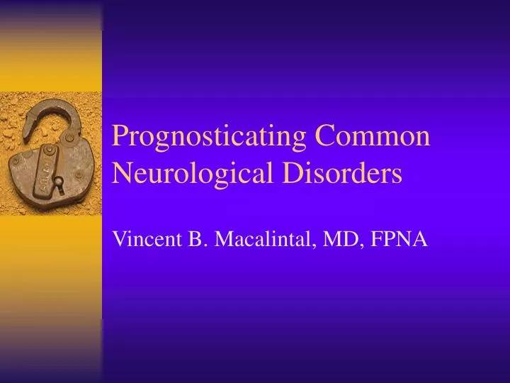prognosticating common neurological disorders
