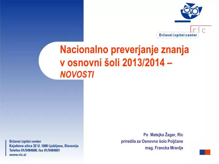 nacionalno preverjanje znanja v osnovni oli 2013 2014 novosti