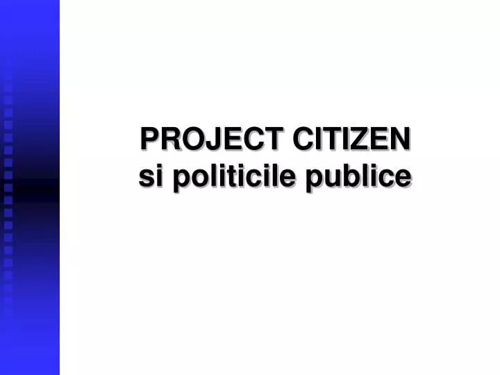project citizen si politicile publice