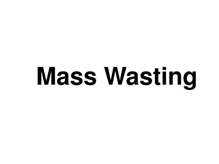 mass wasting