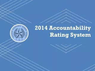 2014 Accountability Rating System