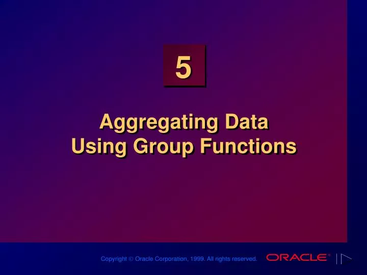 aggregating data using group functions