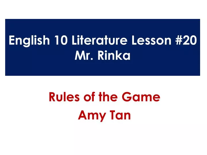 english 10 literature lesson 20 mr rinka
