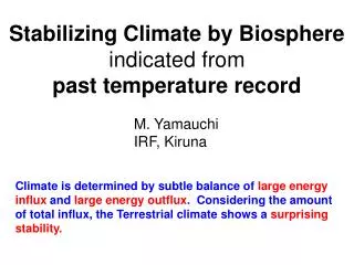 Stabilizing Climate by Biosphere indicated from past temperature record