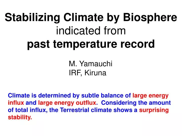 stabilizing climate by biosphere indicated from past temperature record