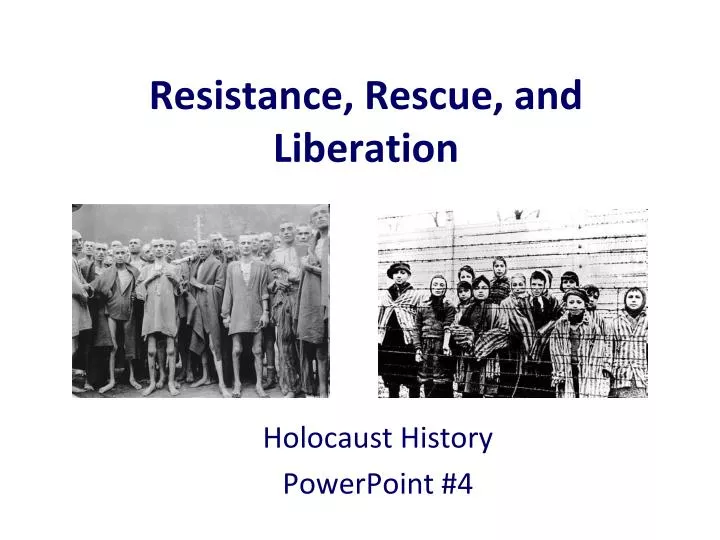 resistance rescue and liberation