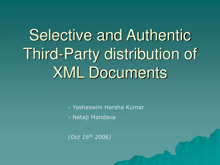 selective and authentic third party distribution of xml documents
