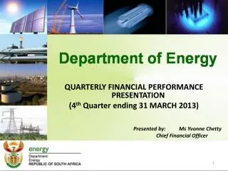 QUARTERLY FINANCIAL PERFORMANCE PRESENTATION (4 th Quarter ending 31 MARCH 2013)
