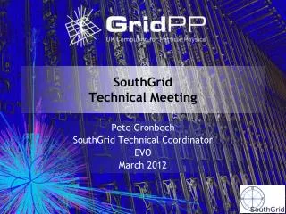 SouthGrid Technical Meeting