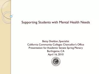 Supporting Students with Mental Health Needs Betsy Sheldon, Specialist