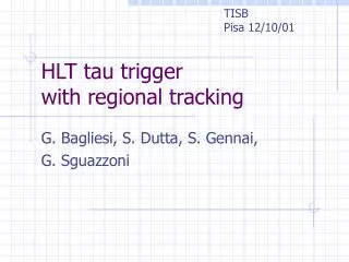 HLT tau trigger with regional tracking
