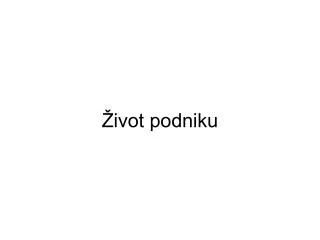 ivot podniku