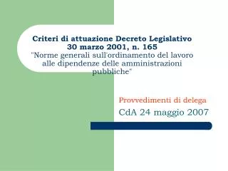provvedimenti di delega cda 24 maggio 2007