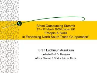 Kiran Luchmun Aurokium on behalf of Dr Banjoko Africa Recruit / Find a Job in Africa