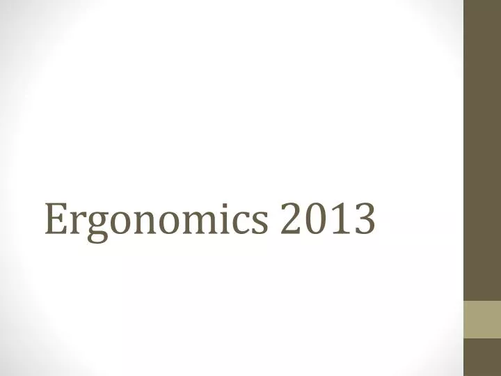 ergonomics 2013
