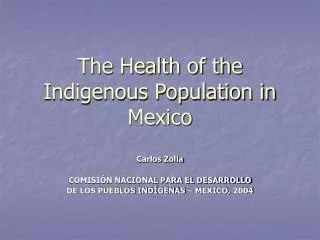 The Health of the Indigenous Population in Mexico