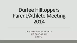 Durfee Hilltoppers Parent/Athlete Meeting 2014