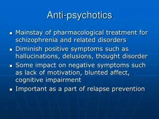 Anti-psychotics