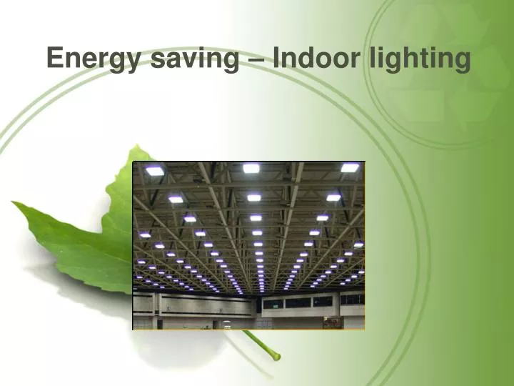 energy saving indoor lighting