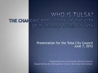 who is tulsa the changing population of the city of tulsa and tulsa county