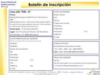 Curso sobre “YTB - 10” Precio: Modalidad presencial 2000 € total. Preinscripción 500€