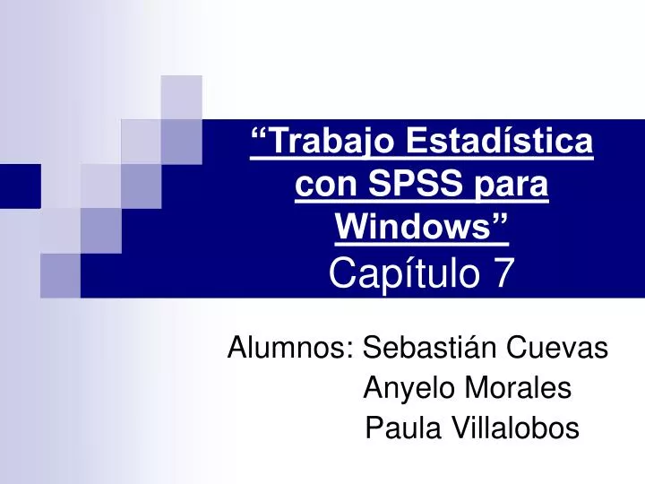 trabajo estad stica con spss para windows cap tulo 7