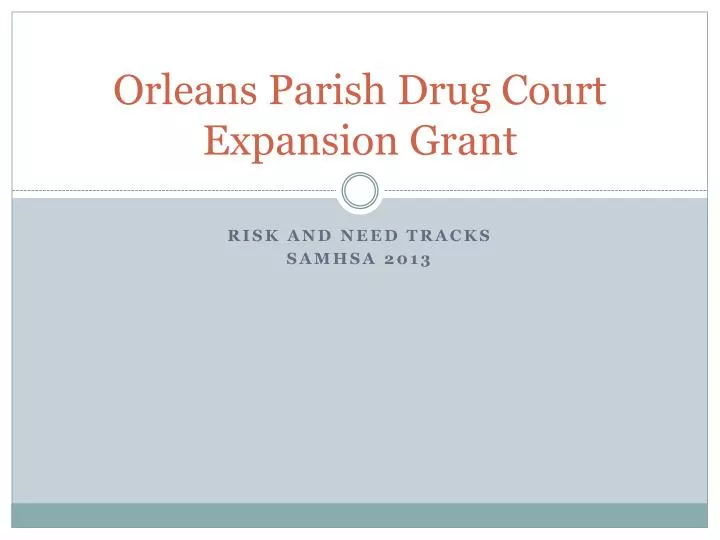 orleans parish drug court expansion grant