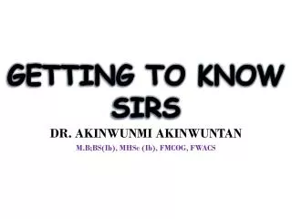 GETTING TO KNOW SIRS