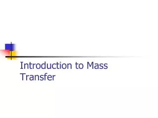 Introduction to Mass Transfer