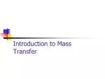 Introduction to Mass Transfer - slide 1