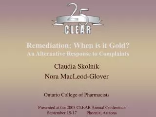 Remediation: When is it Gold? An Alternative Response to Complaints