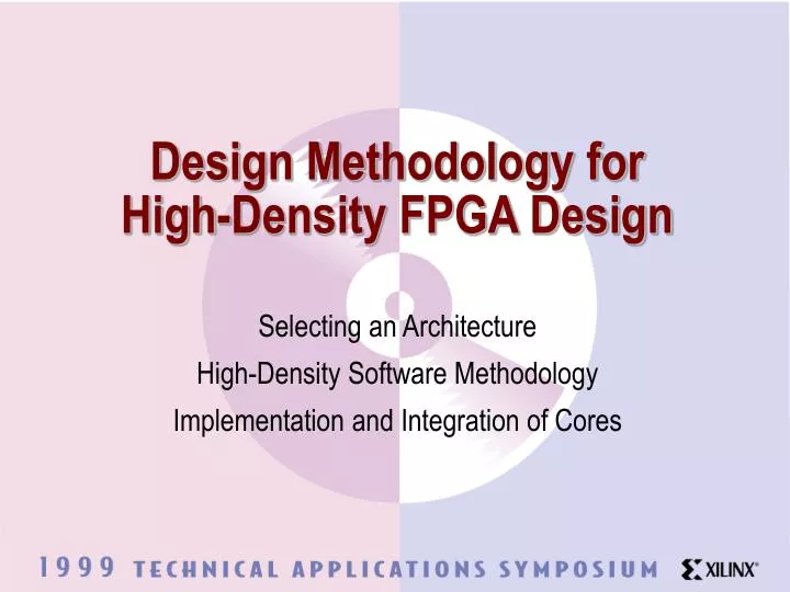 design methodology for high density fpga design