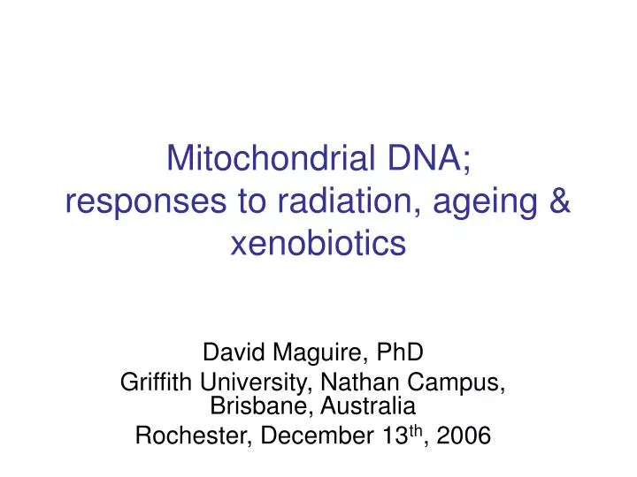 mitochondrial dna responses to radiation ageing xenobiotics