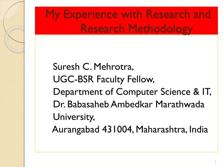 my experience with research and research methodology