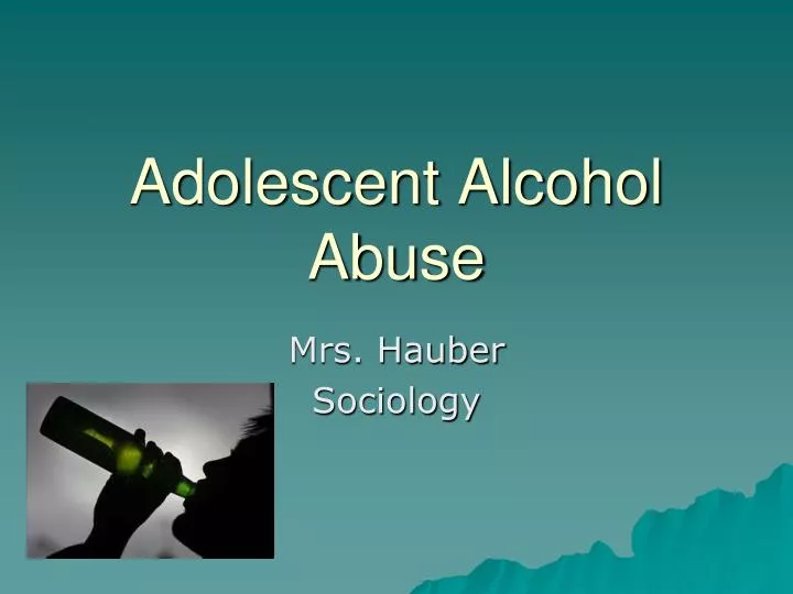 adolescent alcohol abuse