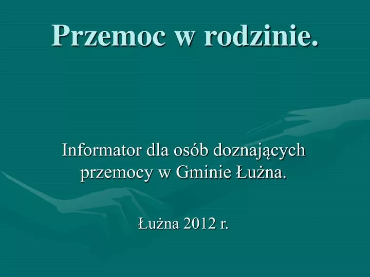 informator dla os b doznaj cych przemocy w gminie u na u na 2012 r