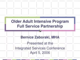 Older Adult Intensive Program Full Service Partnership
