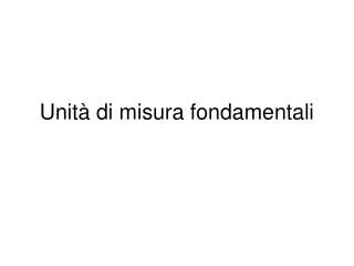 unit di misura fondamentali